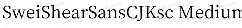 SweiShearSansCJKsc Medium字体转换